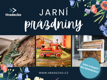 Užijte si jarní prázdniny na Hradecku!