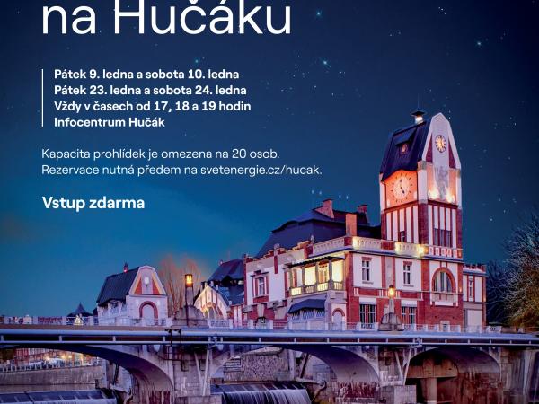 Večerní prohlídky na Hučáku