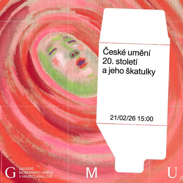 Vernisáž nové stálé expozice: České umění 20. století a jeho škatulky