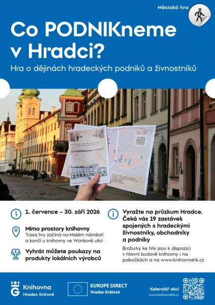 Co PODNIKneme v Hradci? - Hra o dějinách hradeckých podniků a živnostníků